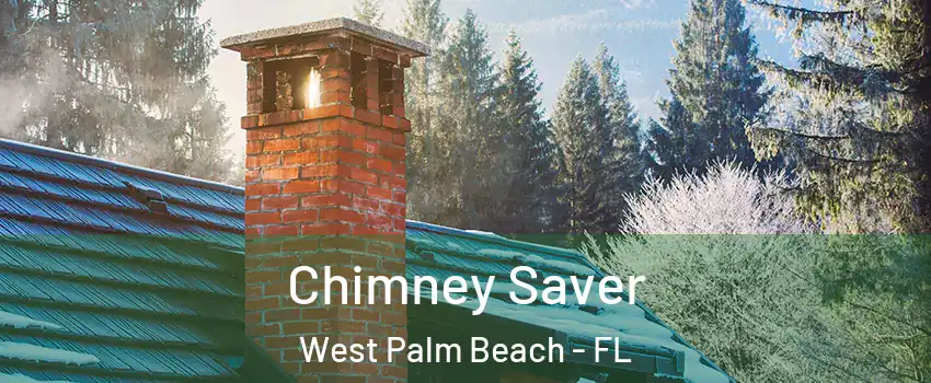  Chimney Saver West Palm Beach - FL