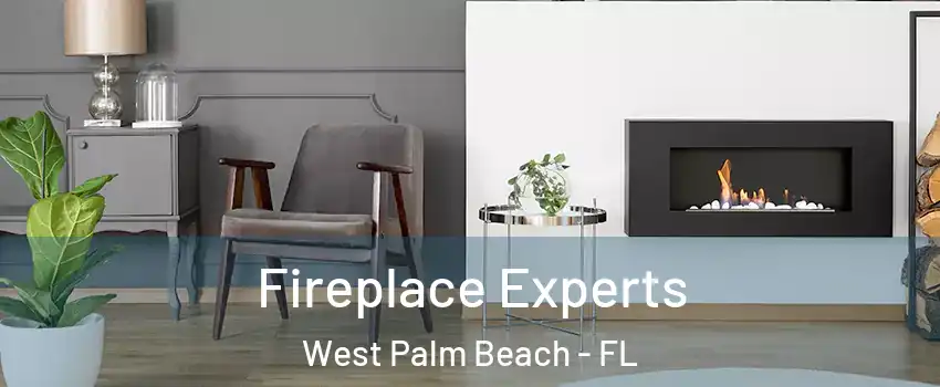  Fireplace Experts West Palm Beach - FL