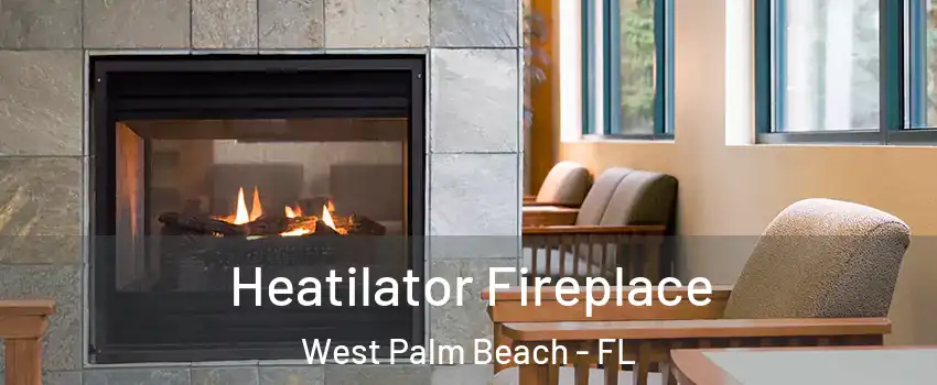  Heatilator Fireplace West Palm Beach - FL
