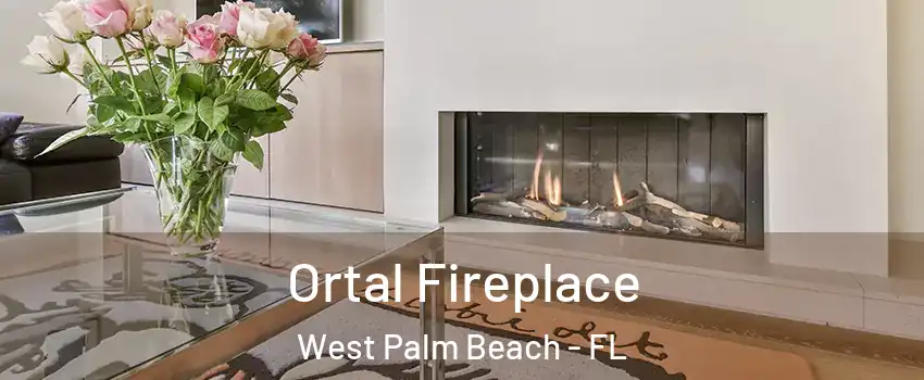 Ortal Fireplace West Palm Beach - FL