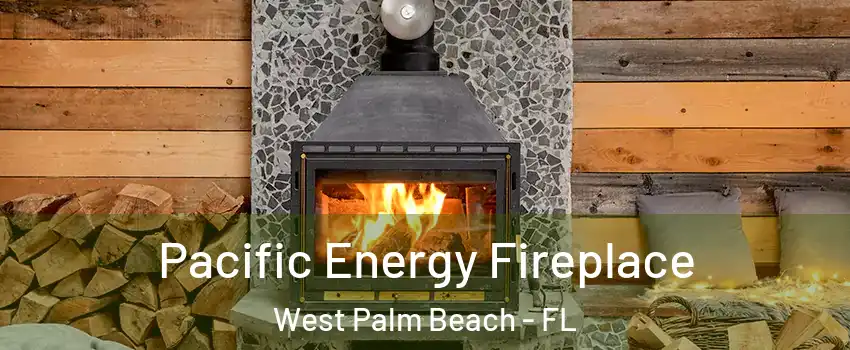  Pacific Energy Fireplace West Palm Beach - FL