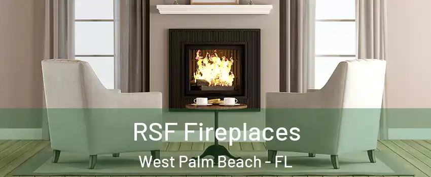  RSF Fireplaces West Palm Beach - FL